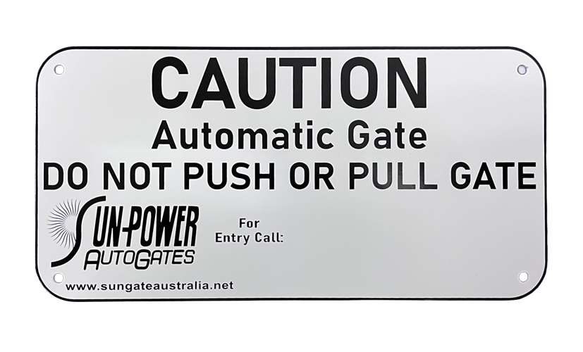 Sun-Power Automatic Gate Sign